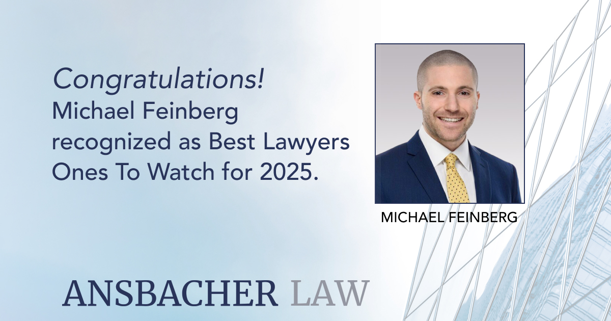 Promotional image celebrating Michael Feinberg being recognized as one of the Best Lawyers Ones To Watch for 2025. Includes his portrait and text on a blue and white background with "ANSBACHER LAW" logo at the bottom.